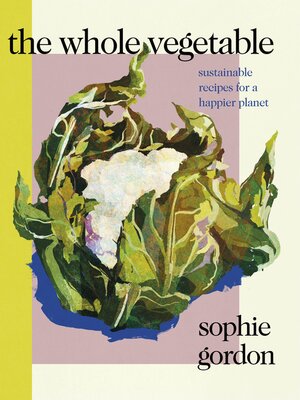 cover image of The Whole Vegetable